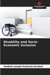 Disability and Socio-Economic Inclusion