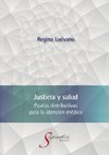 Justicia y salud. Pautas distributivas para la atención médica