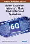 Role of 6G Wireless Networks in AI and Blockchain-Based Applications