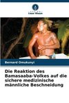 Die Reaktion des Bamasaaba-Volkes auf die sichere medizinische männliche Beschneidung