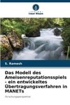 Das Modell des Ameisenreputationsspiels - ein entwickeltes Übertragungsverfahren in MANETs