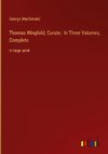 Thomas Wingfold, Curate;  In Three Volumes, Complete