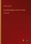 An Autobiography of Anthony Trollope