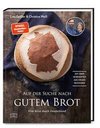 Auf der Suche nach gutem Brot