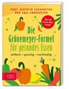 Die Grönemeyer-Formel für gesundes Essen