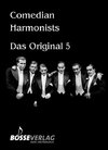 Comedian Harmonists - Das Original, Band 5 -5 Originalarrangements für 4-5 Männerstimmen mit und ohne Klavier-