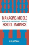 Managing Middle School Madness