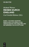 Reisen durch England, Band 1, Richard Warners Reise durch die nördlichen Grafschaften von England und die Grenzen von Schottland