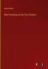 Short Readings on the Four Gospels