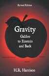 Gravity - Galileo to Einstein and Back