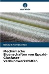 Mechanische Eigenschaften von Epoxid-Glasfaser-Verbundwerkstoffen