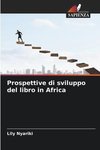 Prospettive di sviluppo del libro in Africa