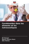 Caroténoïdes dans les aliments et les nutraceutiques