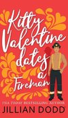 Kitty Valentine Dates a Fireman