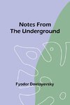 Notes from the Underground