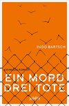 Ein Mord - drei Tote