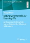 Bildungswissenschaftliche Raumbegriffe