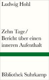 Zehn Tage / Bericht über einen inneren Aufenthalt