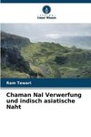 Chaman Nal Verwerfung und indisch asiatische Naht