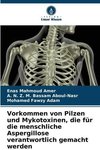 Vorkommen von Pilzen und Mykotoxinen, die für die menschliche Aspergillose verantwortlich gemacht werden