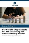 Der Gleichheitsgrundsatz bei der Erstattung von Umsatzsteuerguthaben