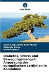 Diabetes, Stress und Bewegungsmangel: Anpassung der europäischen Leitlinien in Kolumbien