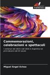 Commemorazioni, celebrazioni e spettacoli