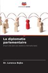 La diplomatie parlementaire