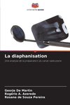 La diaphanisation