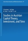 Studies in Austrian Capital Theory, Investment, and Time