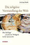 Die religiöse Verwandlung der Welt