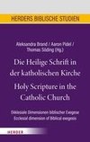 Die Heilige Schrift in der katholischen Kirche/Holy Scripture in the Catholic Church