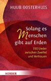 Solang es Menschen gibt auf Erden