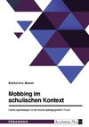 Mobbing im schulischen Kontext