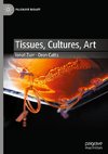 Tissues, Cultures, Art