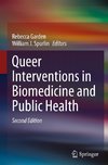 Queer Interventions in Biomedicine and Public Health