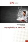 La cytogénétique médicale