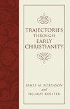 Trajectories through Early Christianity