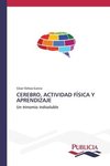 CEREBRO, ACTIVIDAD FÍSICA Y APRENDIZAJE