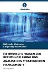 METHODISCHE FRAGEN DER RECHNUNGSLEGUNG UND ANALYSE DES STRATEGISCHEN MANAGEMENTS