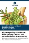 Bio-Targeting-Studie zu Pflanzenextrakten mit parodontaler Anwendung