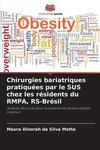 Chirurgies bariatriques pratiquées par le SUS chez les résidents du RMPA, RS-Brésil