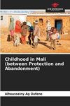 Childhood in Mali (between Protection and Abandonment)