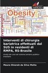 Interventi di chirurgia bariatrica effettuati dal SUS in residenti di RMPA, RS-Brasile