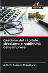 Gestione del capitale circolante e redditività delle imprese