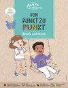 Von Punkt zu Punkt Rätseln und Malen | Vielfältige Rätsel für alle Kinder ab 6 Jahren