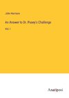 An Answer to Dr. Pusey's Challenge