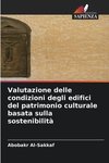 Valutazione delle condizioni degli edifici del patrimonio culturale basata sulla sostenibilità