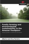 Family farming and environmental sustainability in the Amazon floodplain