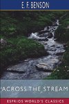 Across the Stream (Esprios Classics)